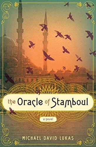 Michael David Lukas: The Oracle of Stamboul