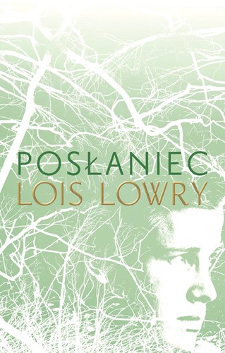 David Morse, Lois Lowry, Lois Lowry, Fikret Topalli: Posłaniec (Paperback, Polish language, 2015, Galeria Książki)