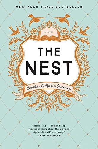 Cynthia D'Aprix Sweeney: The Nest (2016, Ecco, Ecco, an imprint of HarperCollins Publishers)