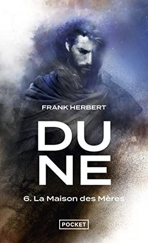 Frank Herbert, Scott Brick, Jane Carr, Katherine Kellgren, Euan Morton: Le cycle de Dune. VI, La maison des mères (French language, 2022, Presses Pocket)