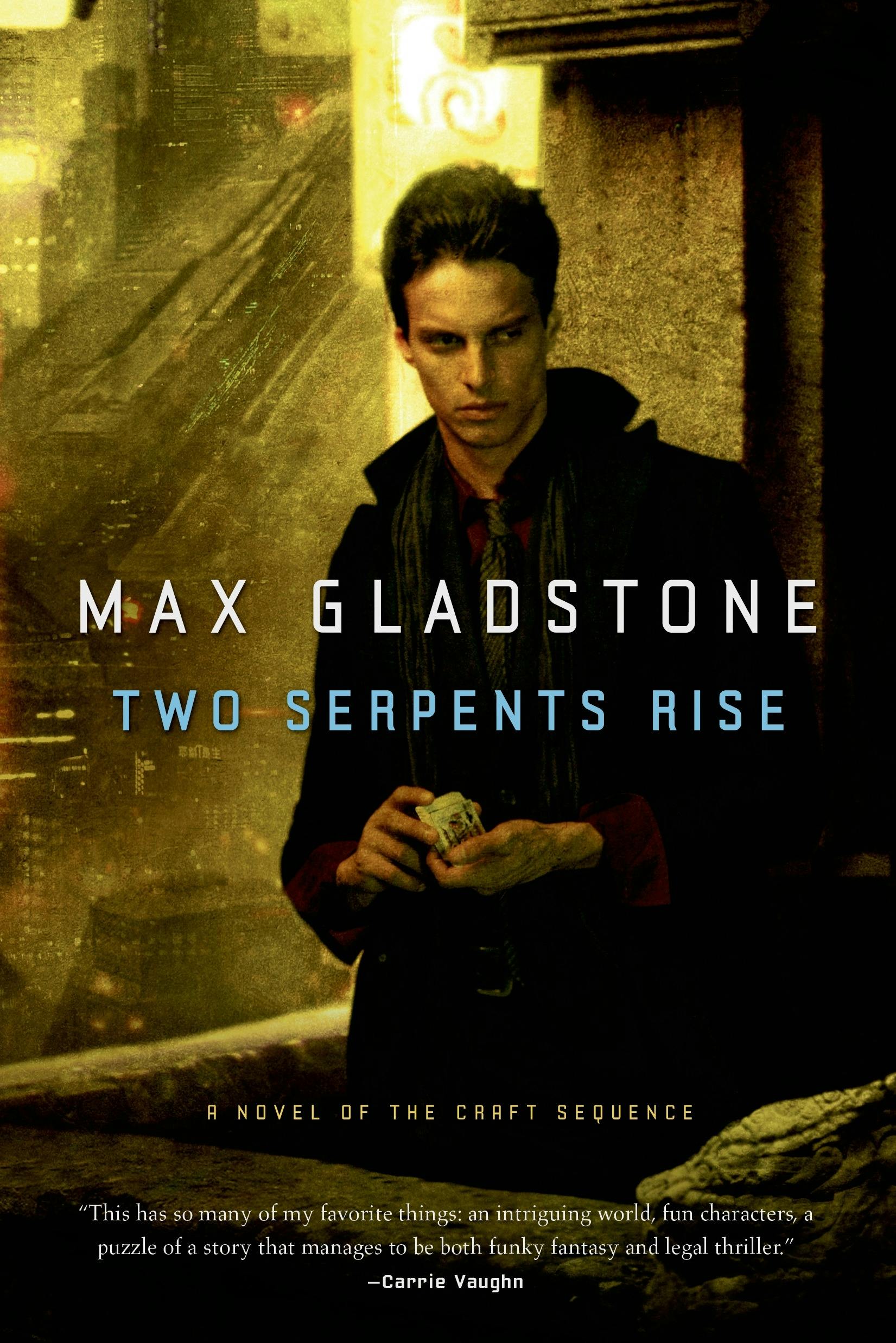 Max Gladstone: Two Serpents Rise (EBook, 2013, Tor Books)