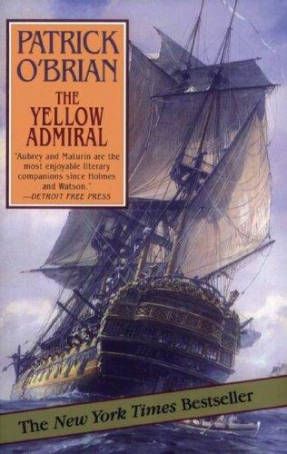 Patrick O'Brian: The Yellow Admiral (AudiobookFormat, 2007, Blackstone Audiobooks)