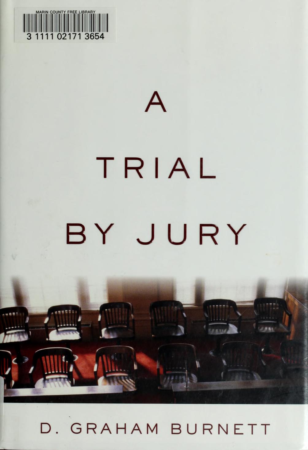 D. Graham Burnett: A Trial by Jury (Hardcover, 2001, Knopf)