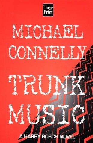 Michael Connelly: Trunk music (1997, Compass Press)