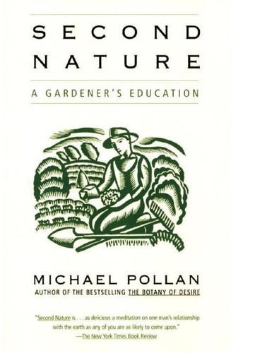 Michael Pollan: Second nature (Paperback, 1991, Grove Press)