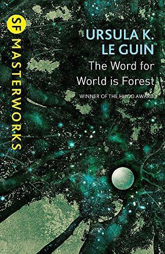 Howard Hughes, Ursula K. Le Guin: The Word for World is Forest (2001, Gollancz)