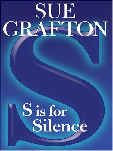 Sue Grafton: S is for silence (2005, Thorndike Press)