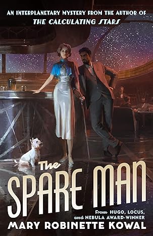 Mary Robinette Kowal: The Spare Man (EBook, 2022, Tor Books)
