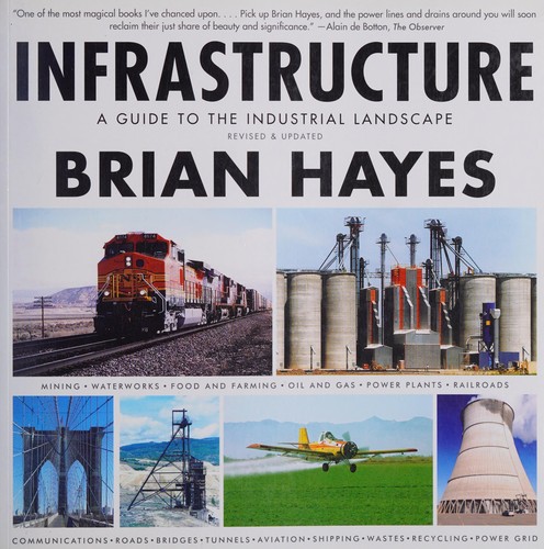 Brian Hayes: Infrastructure (2014, W W Norton Company, W. W. Norton & Company)