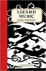 Daniel Manus Pinkwater: Lizard music (2011, New York Review Books)