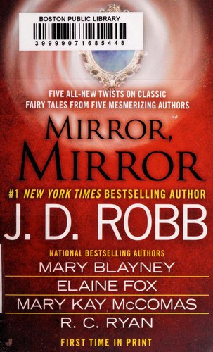 Nora Roberts, Elaine Fox, Mary Kay McComas, R. C. Ryan, Mary Blayney: Mirror, Mirror (2013)