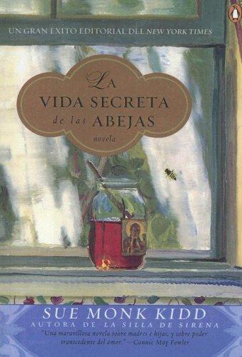 Sue Monk Kidd: Vida Secreta De Las Abajes/secret Life of Bees (Paperback, Spanish language, 2005, Turtleback Books Distributed by Demco Media)