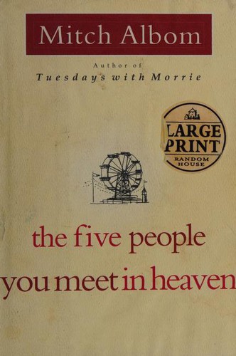 Mitch Albom: The Five People You Meet in Heaven (Hardcover, 2003, Random House Large Print)