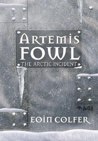 Eoin Colfer, Siân Melangell Dafydd: Artemis Fowl: The Arctic Incident (Paperback, 2004, Miramax)