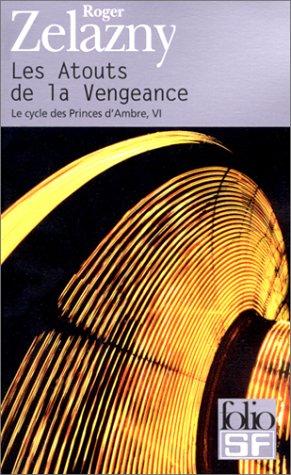 Roger Zelazny: Le Cycle des Princes d'Ambre, tome VI  (Paperback, French language, Gallimard)