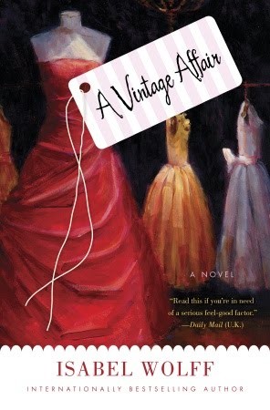 Isabel Wolff: A vintage affair (2010, Bantam Books)