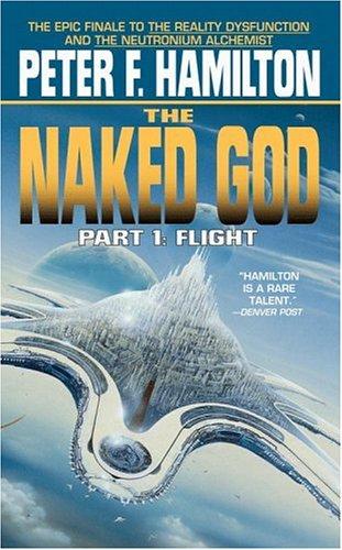 Peter F. Hamilton: The Naked God: Part 1: Flight (Paperback, 2000, Aspect)