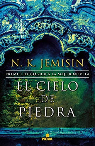 N. K. Jemisin: El cielo de piedra (Spanish language, 2019, Nova)