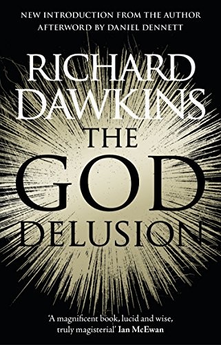 Richard Dawkins: The God Delusion: 10th Anniversary Edition (Paperback, 2016, RANDOM, imusti)