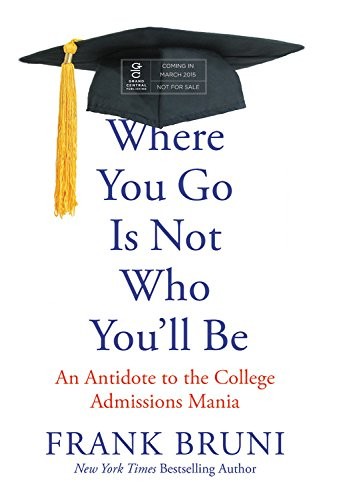 Frank Bruni: Where You Go Is Not Who You'll Be (AudiobookFormat, Hachette Audio and Blackstone Audio)