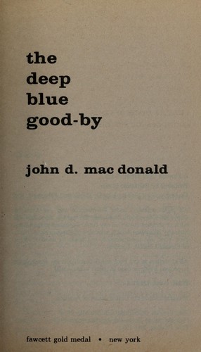 John D. MacDonald: Deep Blue Goodbye (1985, Fawcett)