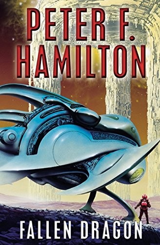 Peter F. Hamilton: Fallen Dragon (Hardcover, Pan MacMillan)