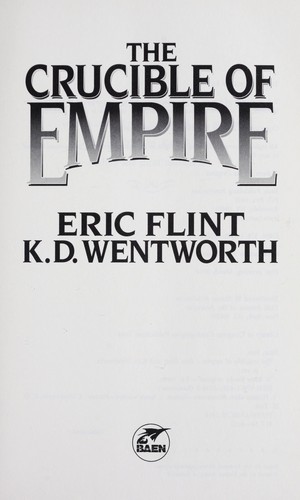 Eric Flint: The crucible of empire (2010, Baen Books, Distributed by Simon & Schuster)