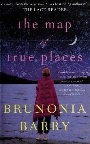 Brunonia Barry: The map of true places (2010)