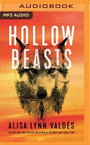 Alisa Lynn Valdés, Joanna DeLane: Hollow Beasts (AudiobookFormat, 2023, Brilliance Audio)
