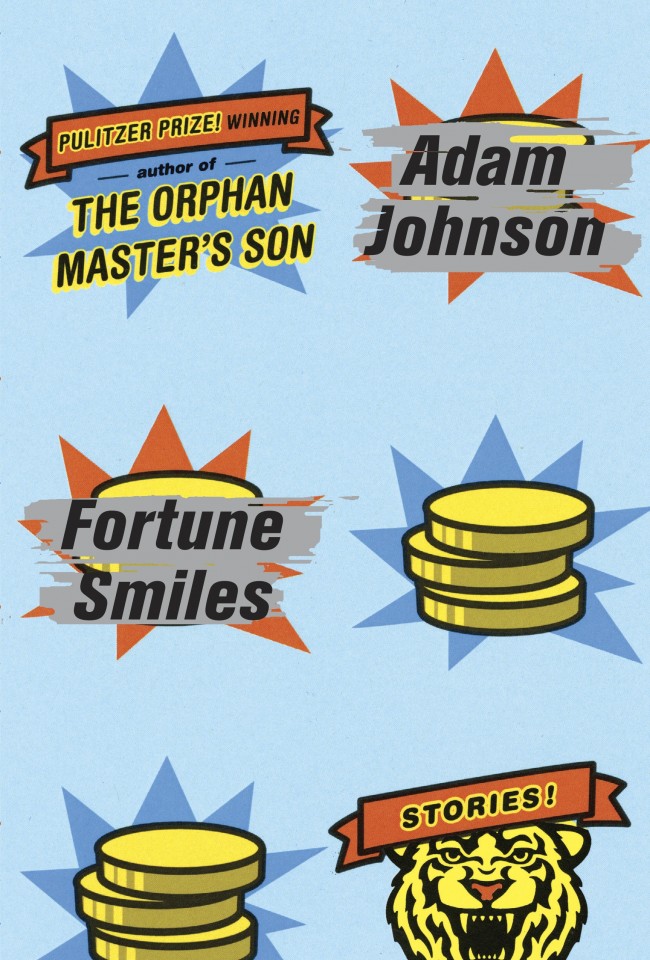 Adam Johnson: Fortune Smiles (Hardcover, 2015, Random House)