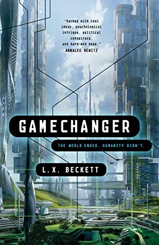 L. X. Beckett: Gamechanger (Paperback, Tor Books)