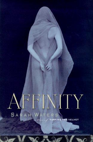 Sarah Waters: Affinity (2000, Riverhead Books)