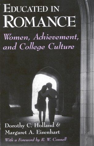 Dorothy C. Holland, Margaret A. Eisenhart: Educated in Romance (Paperback, University Of Chicago Press)