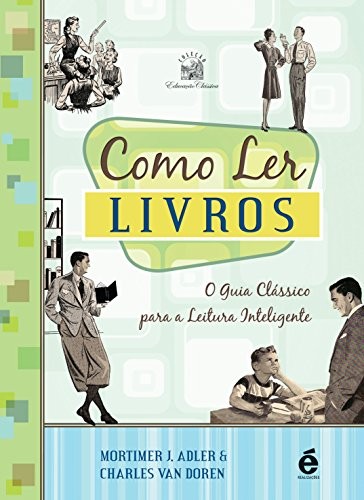 invalid author: Como Ler Livros (Paperback, Portuguese language, 2010, É Realizações)