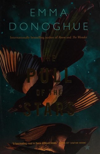 Emma Donoghue: The Pull of the Stars (Hardcover, 2020, HarperAvenue)