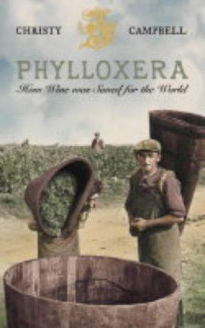 Christopher Campbell: Phylloxera (2004, HarperCollins Publishers, HarperCollins Publishers Ltd)