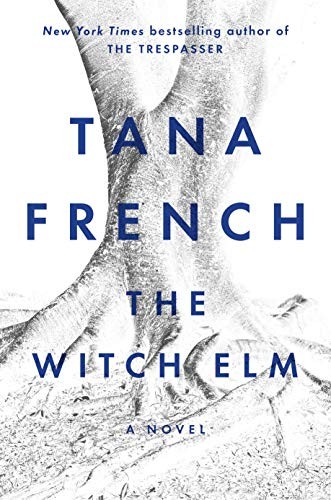 Tana French: The Witch Elm (Paperback, Viking)
