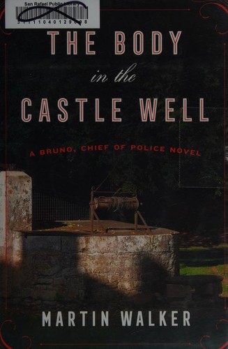 Martin Walker: The Body in the Castle Well (2019, Alfred A. Knopf)