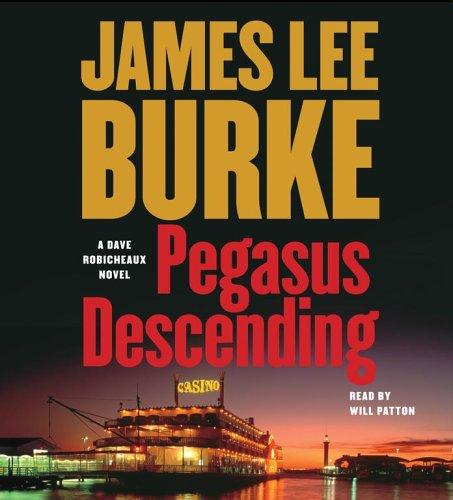 James Lee Burke: Pegasus Descending (AudiobookFormat, 2006, Simon & Schuster Audio)