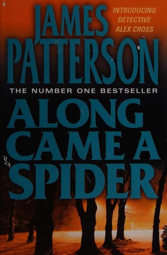 James Patterson: Along came a Spider (2006, BCA)