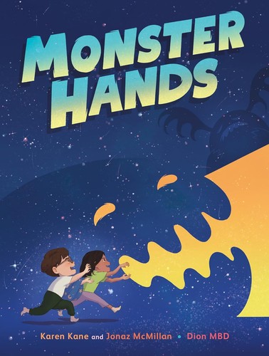 Karen Kane, Jonaz McMillan, Dion MBD: Monster Hands (2024, Penguin Young Readers Group)