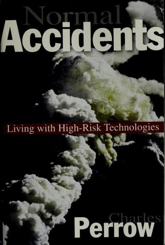 Charles Perrow: Normal accidents (Paperback, 1999, Princeton University Press)