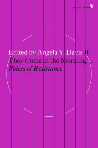 Angela Y. Davis: If they come in the morning (2016, Verso)