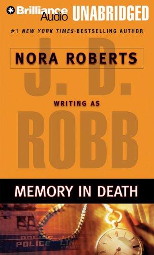 Nora Roberts: Memory in Death (In Death) (AudiobookFormat, 2006, Brilliance Audio Unabridged)