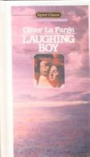 Oliver Lafarge: Laughing Boy (Hardcover, 1999, Rebound by Sagebrush)