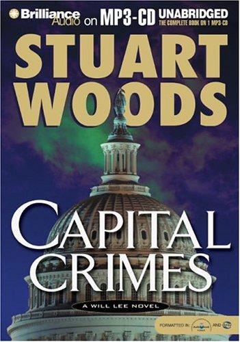 Stuart Woods: Capital Crimes (AudiobookFormat, 2004, Brilliance Audio on MP3-CD)