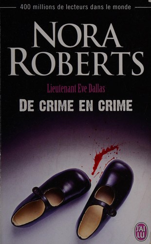 Nora Roberts: De crime en crime (French language, 2015, J'ai lu)