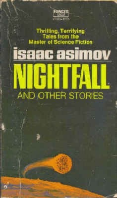 Isaac Asimov: Nightfall and Other Stories (Crest Science Fiction, P1969) (Paperback, 1972, Fawcett Publications, Inc.)