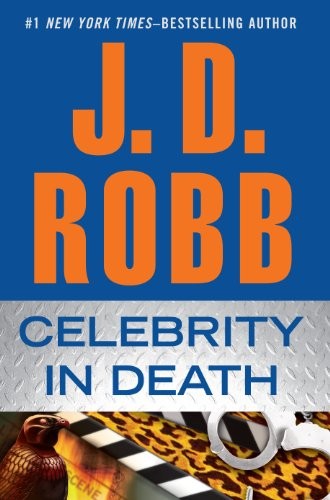 Nora Roberts: Celebrity in Death (2012, Large Print Press)