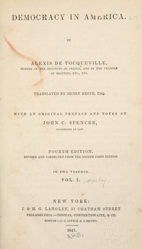 Alexis de Tocqueville: Democracy in America. (1843, J. & H. G. Langley; [etc., etc.])